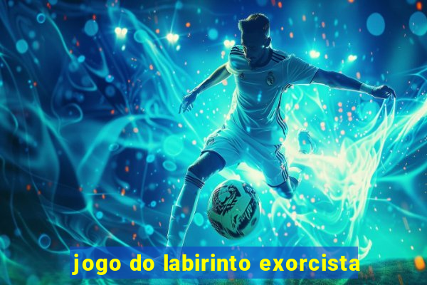 jogo do labirinto exorcista